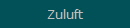 Zuluft